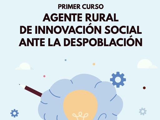 Curso 'Agente Rural de Innovación Social ante la Despoblación'